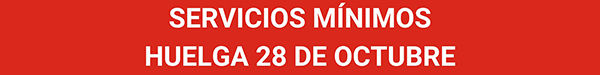 Servicio mínimos Huelga 28 de Octubre